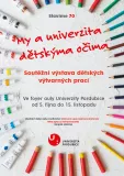 Výstava: My a univerzita dětskýma očima